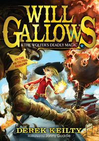 Book Cover for Will Gallows & The Wolfer's Deadly Magic by Derek Keilty