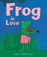 Book Cover for Frog in Love by Max Velthuijs