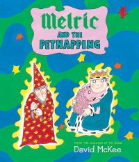 Book Cover for Melric and the Petnapping by David McKee