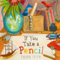 Book Cover for If You Take a Pencil by Fulvio Testa