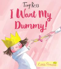 Book Cover for I Want My Dummy! by Tony Ross