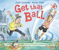 Book Cover for Get That Ball by Judy Corbalis
