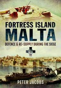 Book Cover for Fortress Island Malta by Peter Jacobs