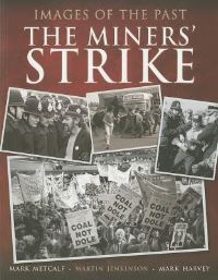 Book Cover for The Miners' Strike by Mark Metcalf