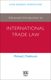 Book Cover for Advanced Introduction to International Trade Law by Michael J Trebilcock
