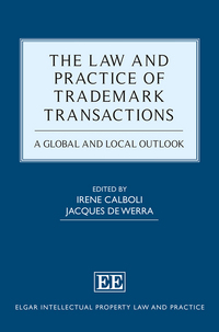 Book Cover for The Law and Practice of Trademark Transactions by Irene Calboli, Jacques de Werra