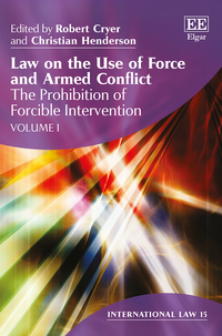Book Cover for Law on the Use of Force and Armed Conflict by Robert Cryer, Christian Henderson