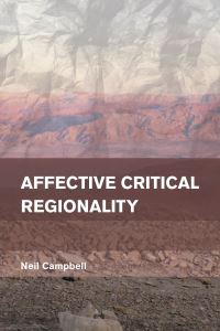 Book Cover for Affective Critical Regionality by Neil Campbell