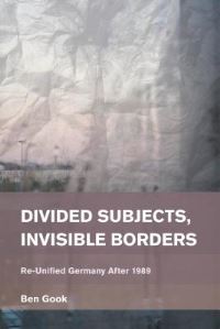 Book Cover for Divided Subjects, Invisible Borders by Ben Gook
