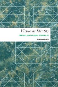 Book Cover for Virtue as Identity by Aleksandar FatiÔc