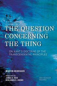 Book Cover for The Question Concerning the Thing by Martin Heidegger