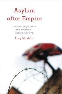 Book Cover for Asylum After Empire by Lucy Mayblin