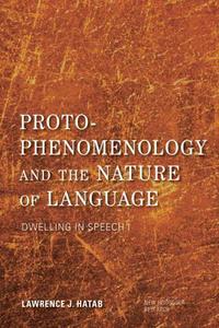 Book Cover for Proto-Phenomenology and the Nature of Language I by Lawrence J Hatab