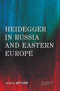 Book Cover for Heidegger in Russia and Eastern Europe by Jeff Love