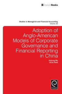 Book Cover for Adoption of Anglo-American Models of Corporate Governance and Financial Reporting in China by Huiying Wu, Chris Patel