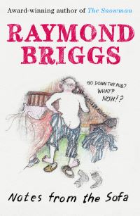 Book Cover for Notes from the Sofa by Raymond Briggs