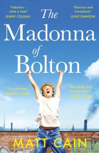 Book Cover for The Madonna of Bolton by Matt Cain