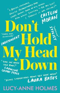 Book Cover for Don't Hold My Head Down by Lucy-Anne Holmes