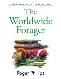 Book Cover for The Worldwide Forager by Roger Phillips