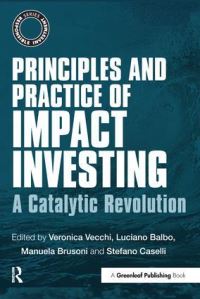 Book Cover for Principles and Practice of Impact Investing by Veronica Vecchi, Luciano Balbo, Manuela Brusoni, Stefano Caselli