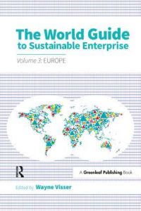 Book Cover for The World Guide to Sustainable Enterprise - Volume 3: Europe by Wayne Visser