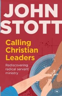 Book Cover for Calling Christian Leaders by John R W Stott