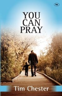 Book Cover for You Can Pray by Tim Chester