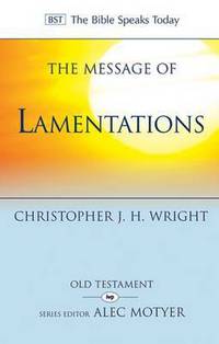 Book Cover for The Message of Lamentations by Christopher J. H. Wright