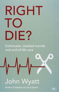Book Cover for Right to Die? by John Wyatt