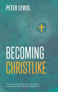 Book Cover for Becoming Christlike by Peter Lewis