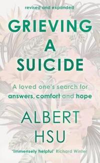 Book Cover for Grieving a Suicide by Albert Y Hsu