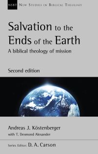 Book Cover for Salvation to the Ends of the Earth by Andreas J Köstenberger, T Desmond Alexander