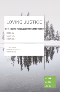 Book Cover for Loving Justice by Bob Hunter, Carol Hunter