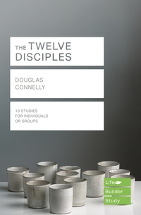 Book Cover for The Twelve Disciples by Douglas Connelly