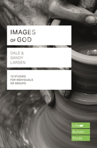 Book Cover for Images of God by Dale Larsen, Sandy Larsen