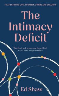 Book Cover for The Intimacy Deficit by Ed Shaw