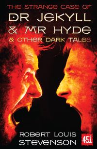 Book Cover for The Strange Case of Dr Jekyll and Mr Hyde & Other Dark Tales by Robert Louis Stevenson