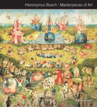 Book Cover for Hieronymus Bosch by Rosalind Ormiston, Hieronymus Bosch