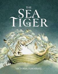 Book Cover for The Sea Tiger by Victoria Turnbull, Ellen Giggenbach