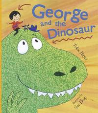 Book Cover for George and the Dinosaur by Felix Hayes