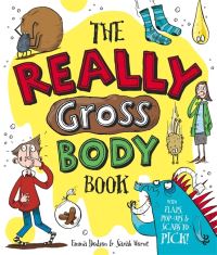 Book Cover for The Really Gross Body Book by Emma Dodson