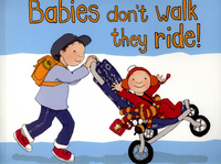 Book Cover for Babies Don't Walk, They Ride by Kathy Henderson