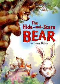 Book Cover for The Hide and Scare Bear by Ivan Bates