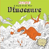 Book Cover for A Walk With the Dinosaurs by Stephanie Clarkson