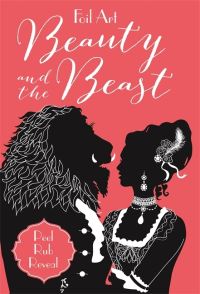 Book Cover for Foil Art Beauty & The Beast by Laura Barrett