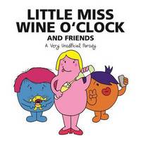 Book Cover for Little Miss Wine O'Clock and Friends by Lily Magnus