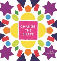 Book Cover for Change the Shape by Andy Mansfield