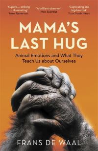 Book Cover for Mama's Last Hug by Frans De Waal