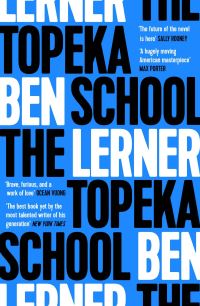 Book Cover for The Topeka School by Ben Lerner