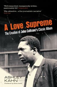 Book Cover for A Love Supreme by Ashley Kahn